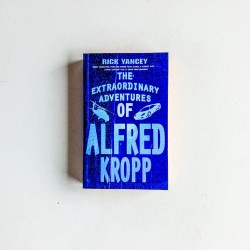 Extraordinary Adventures of Alfred Kropp