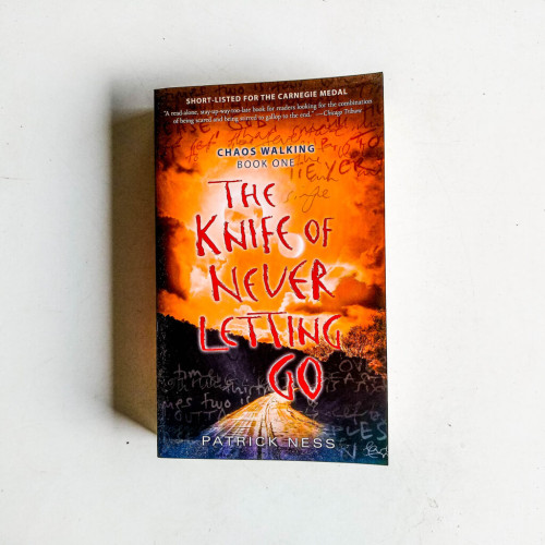 The Knife of Never Letting Go (Chaos Walking) The Knife of Never Letting Go (Chaos Walking)