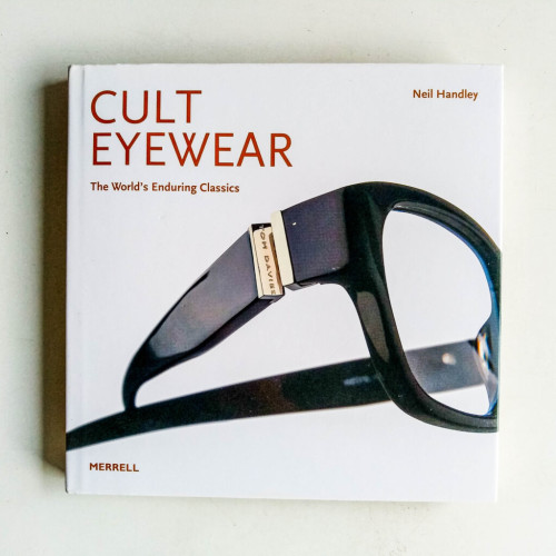 Cult Eyewear: The World's Enduring Classics