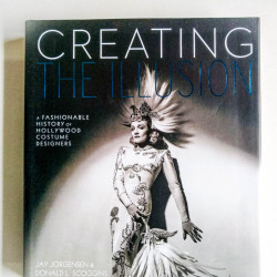 Creating The Illusion: A Fashionable History of Hollywood Costume Designers
